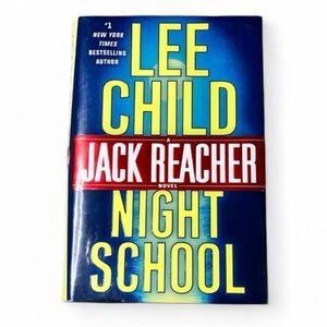 NIGHT SCHOOL A Reacher Novel by Lee Child First Edition Hardcover Book Thriller